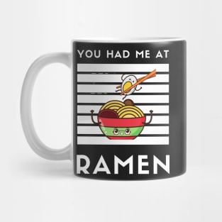 You Had Me At Ramen - Japanese Ramen Noodles Bowl - Funny Ramen Noodles Bowl Kawaii Gift - Ramen Noodles Japanese Noodle Soup Bowl Food Gifts noodles Mug